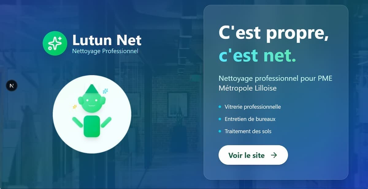 Site vitrine Next.js Tailwind CSS créé pour entreprise nettoyage Lutun Net score Lighthouse 100 livré en 5 jours